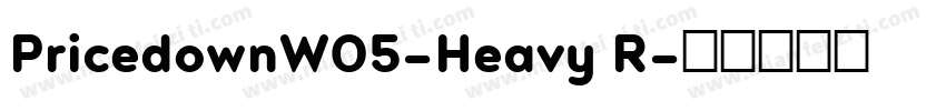 PricedownW05-Heavy R字体转换